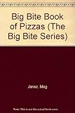 The big bite book of pizzas