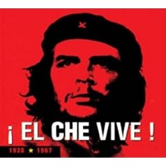 El Che Vive ! 1928-1967
