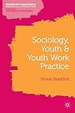 Sociology, youth, and youth work practice