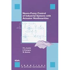 Neuro-fuzzy Control of Industrial Systems with Actuator Nonlinearities