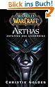 World of Warcraft: Arthas - Aufstieg des Lichk�nigs