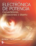 Electrónica de Potencia. Convertidores, Aplicaciones y Diseño (Spanish Edition)