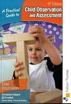 A Practical Guide to Child Observation and Assessment 3rd Edition