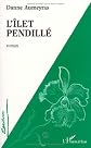 L'ilet pendille (Ecritures)