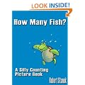 How Many Fish? (A Silly Counting Picture Book) (Silly Picture Books)