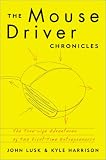 The MouseDriver Chronicles