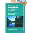 A Canoeing and Kayaking Guide to the Streams of Florida, Vol. II: Central and South Peninsula by Lou Glaros and Doug Sphar