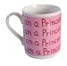 Toby Pimlico Novelty Mug - I am a Princess by TOBY PIMLICO (ASIN:B000PTHP7M)