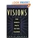 Visions: The Soul's Path to the Sacred