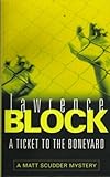 A ticket to the boneyard : a Matthew Scudder novel