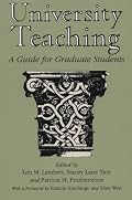 University Teaching: A Guide for Graduate Students