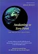Awakening to Zero Point: The Collective Initiation