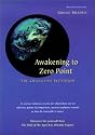 Awakening to Zero Point : The Collective Initiation