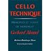 CELLO TECHNIQUE: Principles and Forms of Movement