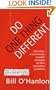 Do One Thing Different: Ten Simple Ways to Change Your Life