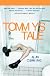 Tommy's Tale: A Novel