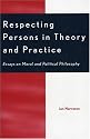 Respecting Persons in Theory and Practice