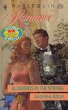 Bluebirds In The Spring (Harlequin Romance, No 3073)