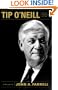 Tip O' Neill and the Democratic Century: A Biography