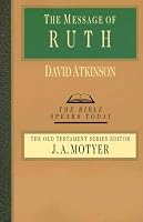 Message of Ruth (Bible Speaks Today)