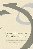 Transformative Relationships: The Control Mastery Theory of Psychotherapy