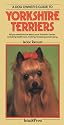 A Dog Owners Guide to Yorkshire Terriers (Dog Owner's Guides)