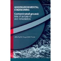Geo-environmental Engineering Contaminated Ground: Fate of Pollutants and Remediation