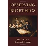 Observing Bioethics
