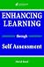 Enhancing Learning Through Self-Assessment