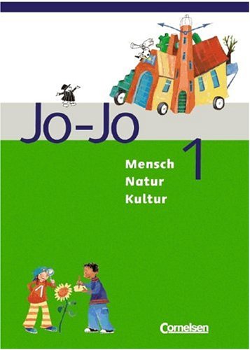 Cornelsen Verlag Jo-Jo Mensch - Natur - Kultur - Grundschule Baden-W&uuml;rttemberg: Band 1 - Arbeitsheft