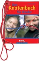 Das Knotenbuch f&uuml;r Kinder