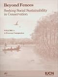 Beyond Fences: Seeking Social Sustainability in Conservation