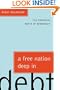A Free Nation Deep in Debt: The Financial Roots of Democracy