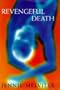 Revengeful Death [First UK Edition]