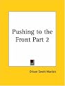 Pushing to the Front, Part 2