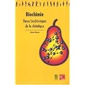 Biochimie : Bases biochimiques de la di�t�tique