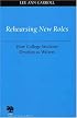 Rehearsing New Roles: How College Students Develop as Writers (Studies in Writing and Rhetoric)