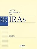 Quick Reference to IRAs, 2004/2005
