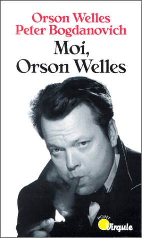 Moi, Orson Welles Moi, Orson Welles