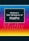Medway's mini dictionary of maths