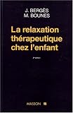 La Relaxation th�rapeutique chez l'enfant