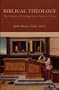 Biblical Theology: The History of Theology From Adam to Christ or The Nature, Origin, Development, and Study of Theological Truth, In Six Books (Puritan Writings)