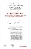 L\'exploitation du renseignement en Europe et aux États-Unis des années 1930 aux années 1960