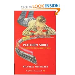 Platform Souls: The Train Spotter as Twentieth-century Hero