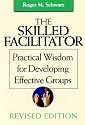 The Skilled Facilitator: A Comprehensive Resource for Consultants, Facilitators, Managers, Trainers and Coaches (Jossey-Bass Business & Management)
