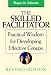 The Skilled Facilitator: A Comprehensive Resource for Consultants, Facilitators, Managers, Trainers and Coaches (Jossey-Bass Business & Management (Hardcover))