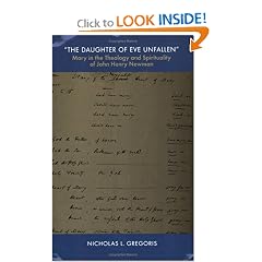 the daughter of eve unfallen mary in the theology and spirituality of john henry newman