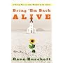Bring 'em Back Alive: A Healing Plan for Those Wounded by the Church