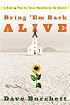 Bring 'Em Back Alive: A Healing Plan for those Wounded by the Church