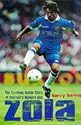 Zola: The Thrilling Inside Story of Football's Numero Uno